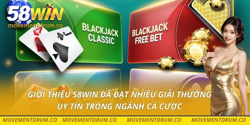 Giới thiệu 58win đã đạt nhiều giải thưởng uy tín trong ngành cá cược